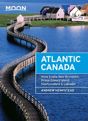 [Moon Handbooks 01] • Moon Atlantic Canada